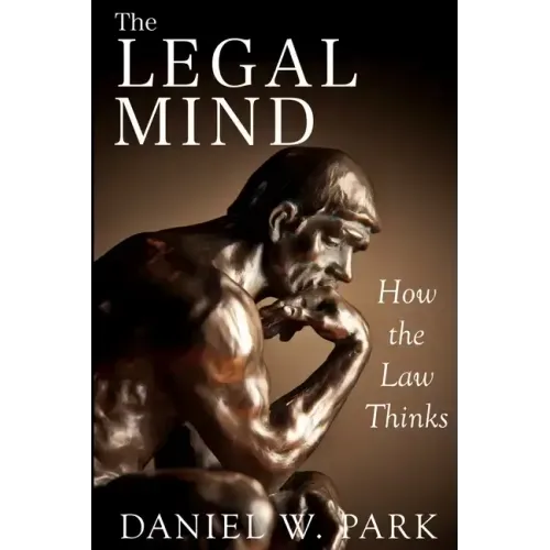 The Legal Mind: How the Law Thinks