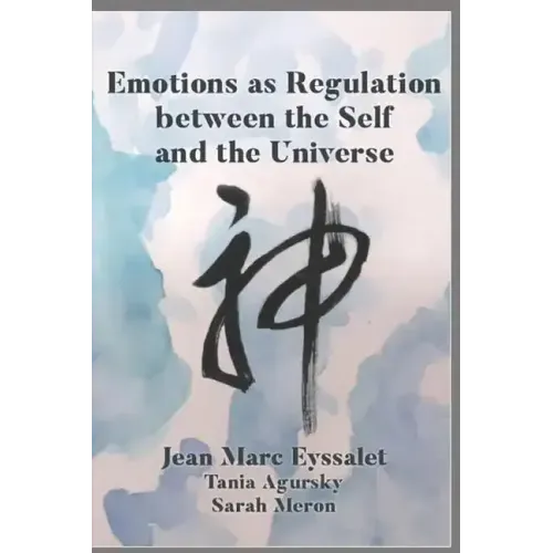 Emotions as Regulation Between the Self and the Universe