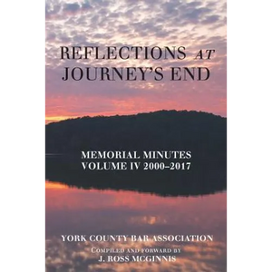 Reflections at Journey's End: Memorial Minutes Volume Iv 2000-2017 - Paperback