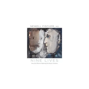 Nine Lives: Nine Case Histories Reflecting the Human Condition - Paperback