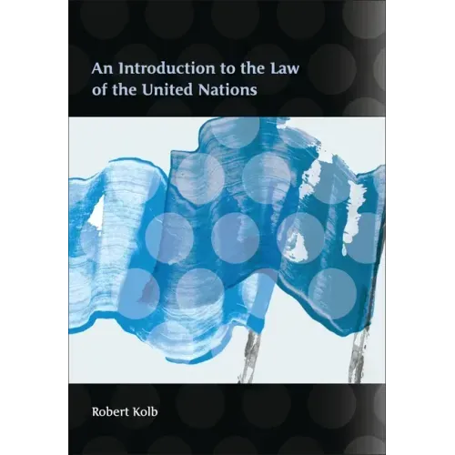 An Introduction to the Law of the United Nations