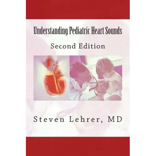 Understanding Pediatric Heart Sounds