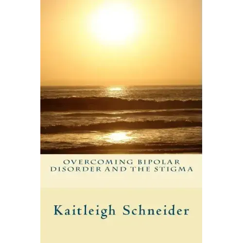 Overcoming Bipolar Disorder and the Stigma