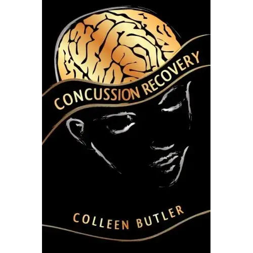 Concussion Recovery: Rebuilding the Injured Brain