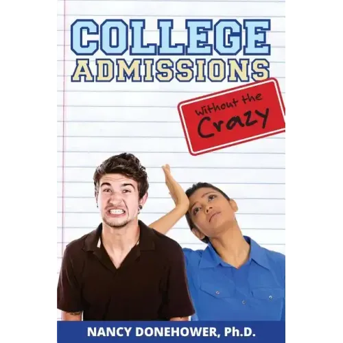 College Admissions Without the Crazy