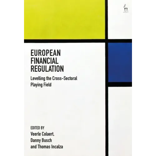 European Financial Regulation: Levelling the Cross-Sectoral Playing Field