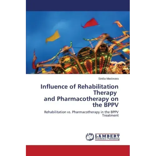 Influence of Rehabilitation Therapy and Pharmacotherapy on the Bppv
