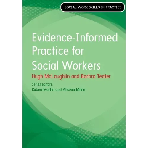 Evidence Informed Practice for Social Work