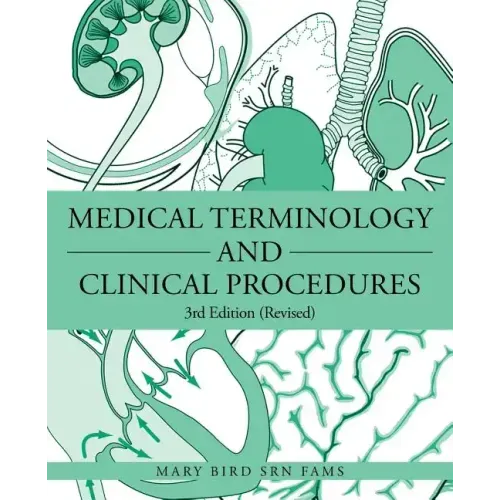 Medical Terminology and Clinical Procedures: 3rd Edition (Revised)