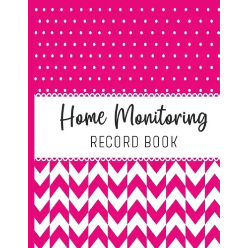 Home Monitoring: Track and Record Your Vital Health Stats