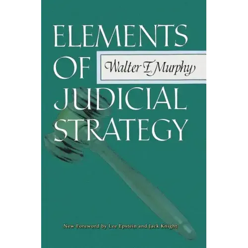 Elements of Judicial Strategy
