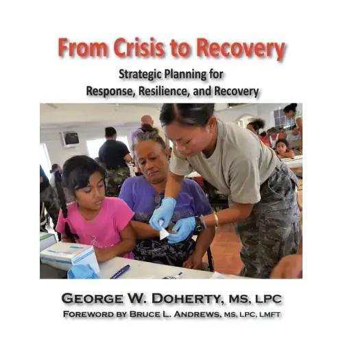 From Crisis to Recovery: Strategic Planning for Response, Resilience, and Recovery