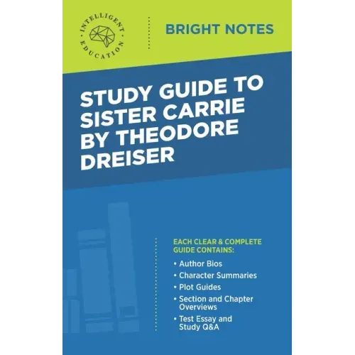 Study Guide to Sister Carrie by Theodore Dreiser
