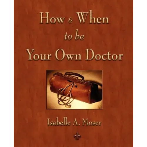 How and When to be Your Own Doctor