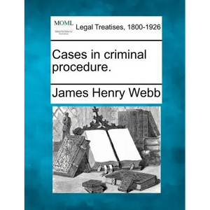 Cases in Criminal Procedure. - Paperback