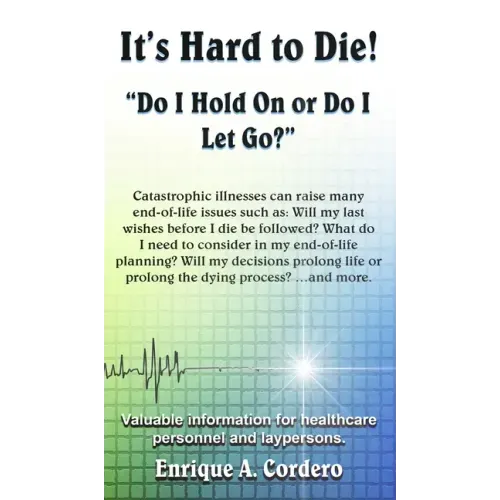 It's Hard to Die!: "Do I Hold On or Do I Let Go?"