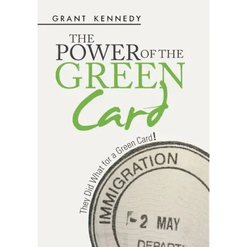 The Power of the Green Card: They Did What for a Green Card!