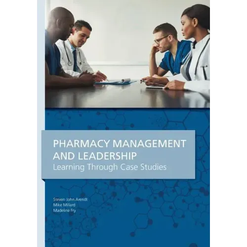 Pharmacy Management & Leadership Learning Through Case Studies
