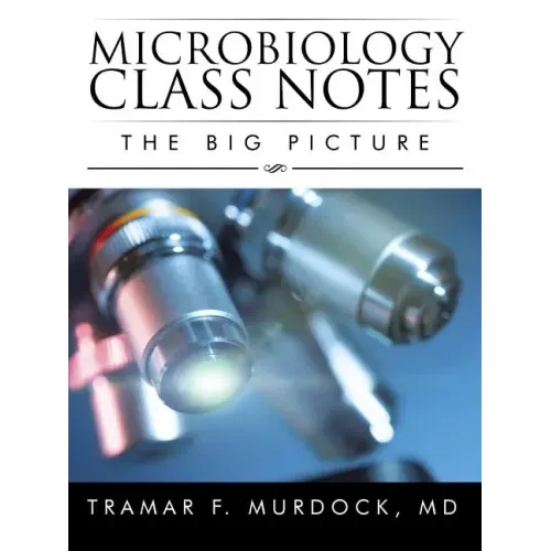 Microbiology Class Notes: The Big Picture