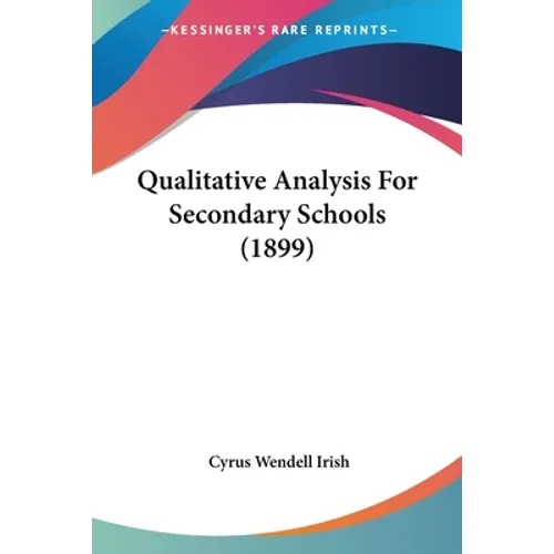 Qualitative Analysis For Secondary Schools (1899)