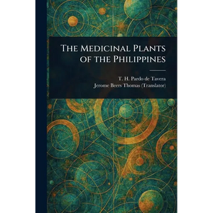 The Medicinal Plants of the Philippines - Paperback