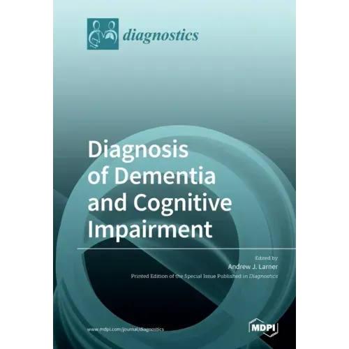Diagnosis of Dementia and Cognitive Impairment
