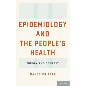 Epidemiology and the People's Health: Theory and Context - Hardcover