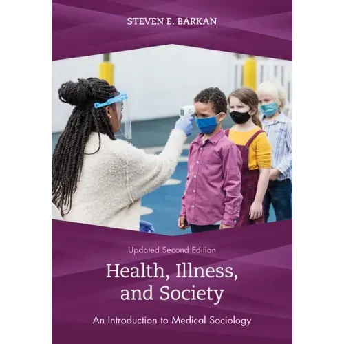 Health, Illness, and Society: An Introduction to Medical Sociology