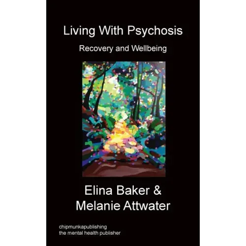 Living With Psychosis - Recovery and Wellbeing