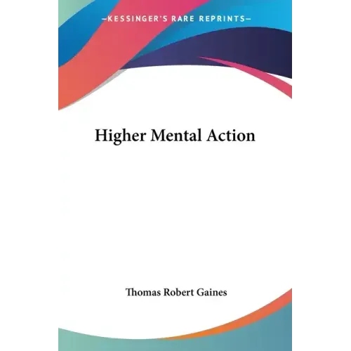 Higher Mental Action