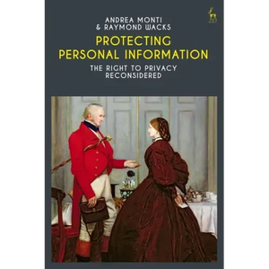 Protecting Personal Information: The Right to Privacy Reconsidered - Paperback