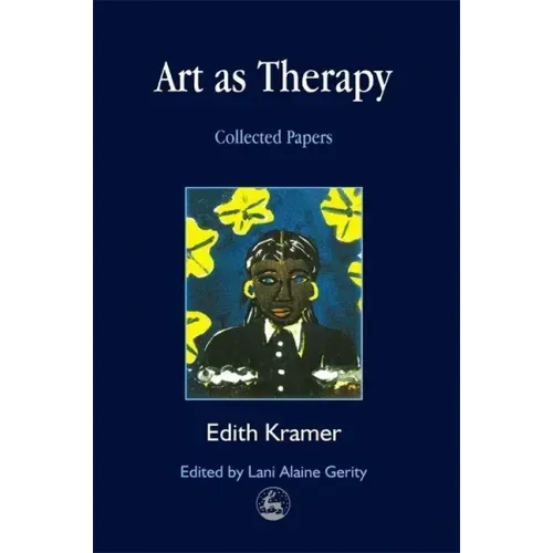 Art as Therapy: Collected Papers