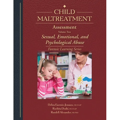 Child Maltreatment Assessment: Volume 2 - Sexual, Emotional, and Psychological Abuse