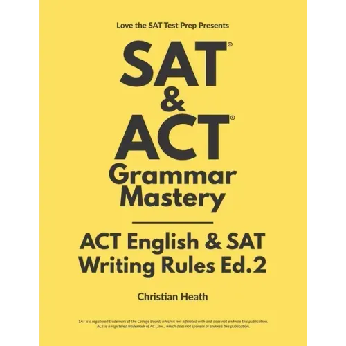 SAT & ACT Grammar Mastery: ACT English & SAT Writing Rules