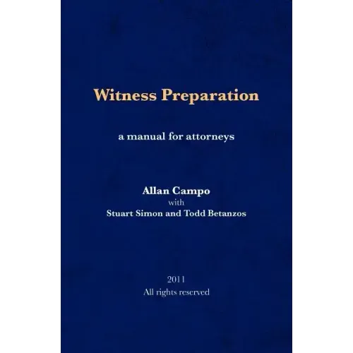 Witness Preparation: A manual for attorneys