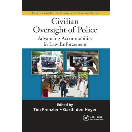 Civilian Oversight of Police: Advancing Accountability in Law Enforcement
