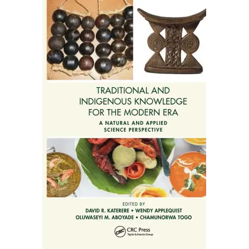 Traditional and Indigenous Knowledge for the Modern Era: A Natural and Applied Science Perspective