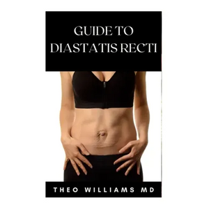 Guide to Diastatis Recti: The Effective Guide To Prevent Or Heal Abdominal Weakness And Seperation - Paperback