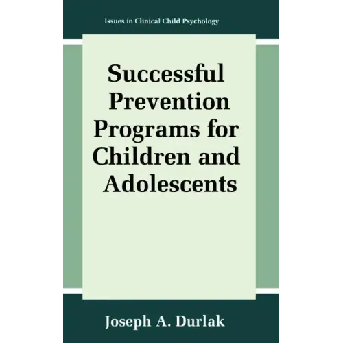Successful Prevention Programs for Children and Adolescents