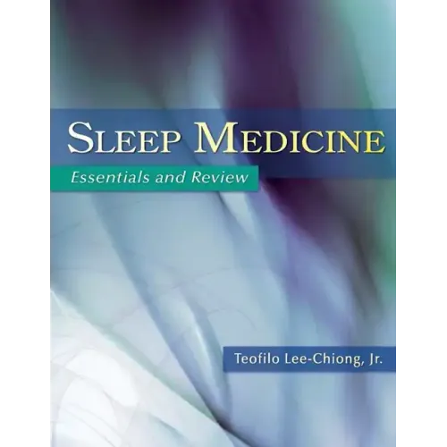 Sleep Medicine: Essentials and Review
