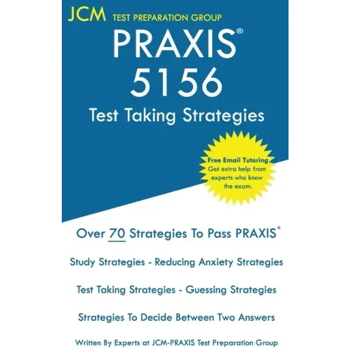 PRAXIS 5156 Test Taking Strategies: PRAXIS 5156 Exam - Free Online Tutoring - The latest strategies to pass your exam.