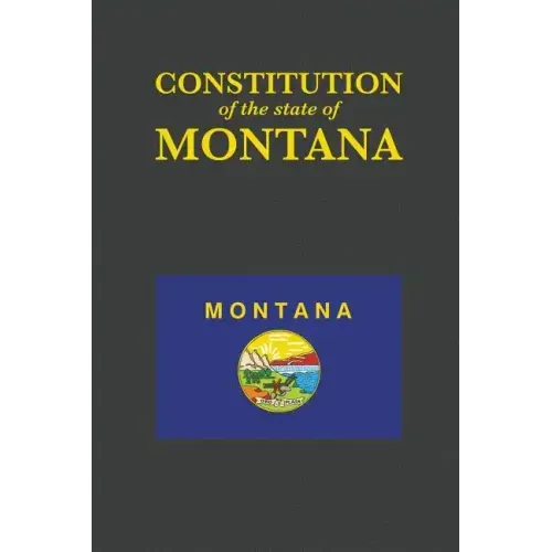 The Constitution of the State of Montana