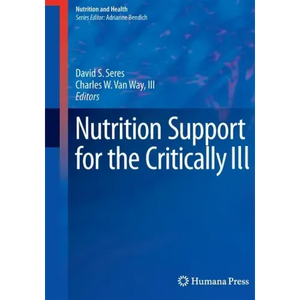 Nutrition Support for the Critically Ill - Paperback