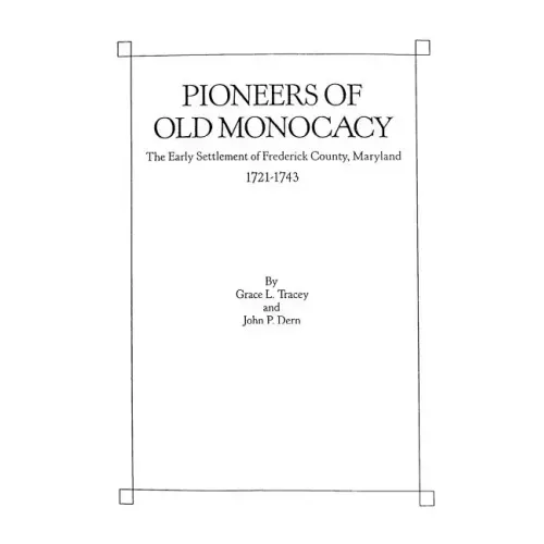 Pioneers of Old Monocacy