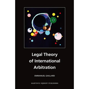Legal Theory of International Arbitration - Paperback