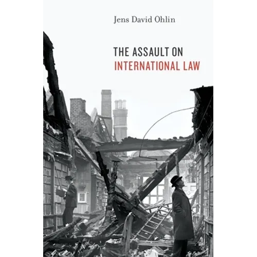 The Assault on International Law