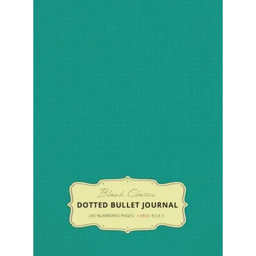Large 8.5 x 11 Dotted Bullet Journal (Teal #7) Hardcover - 245 Numbered Pages
