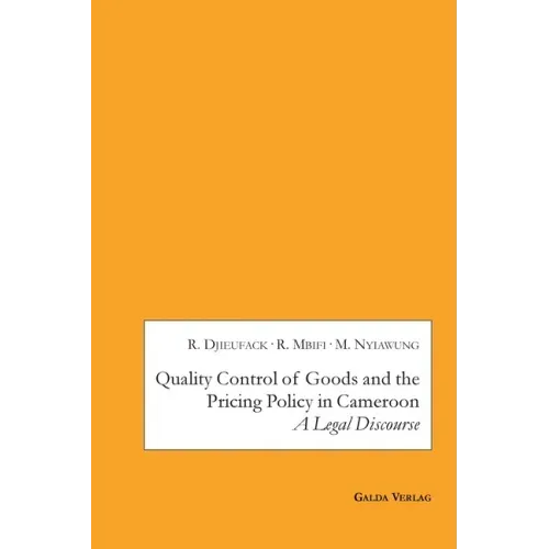 Quality Control of Goods and the Pricing Policy in Cameroon: A Legal Discourse