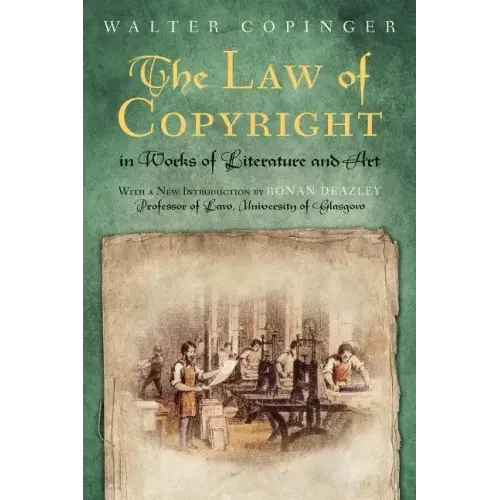 The Law of Copyright in Works of Literature and Art