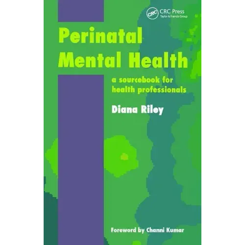 Perinatal Mental Health: A Sourcebook for Health Professionals